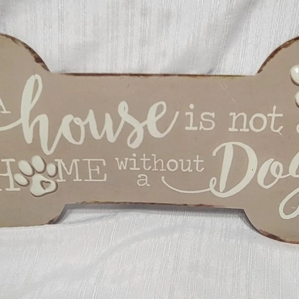 Rustic Metal Dog Bone Wall Sign A House is not a Home without a Dog Taupe 13.5in